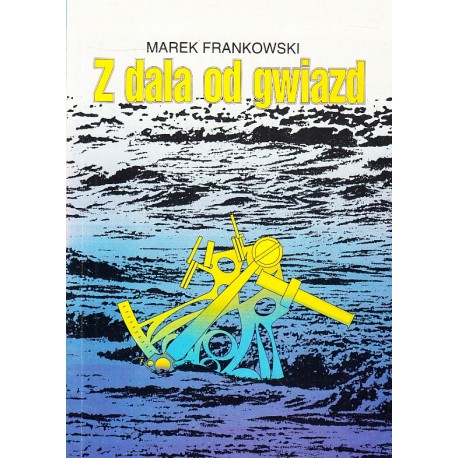 Z dala od gwiazd Marek Frankowski