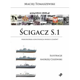 Ścigacz S.1 Prekursorska konstrukcja swoich czasów? Maciej Tomaszewski