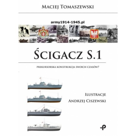 Ścigacz S.1 Prekursorska konstrukcja swoich czasów? Maciej Tomaszewski