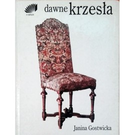 Dawne krzesła Janina Gostwicka Seria O sztuce