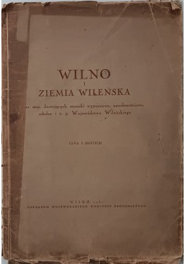 WILNO I ZIEMIA WILEŃSKA 12 MAP 1931r Z. Hardtung, Łopalewski Ruszczyc