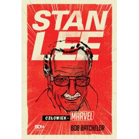 Stan Lee Człowiek - Marvel Bob Batchelor