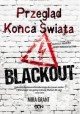 Przegląd końca świata część III Blackout Mira Grant