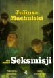 Naga prawda o Seksmisji Juliusz Machulski