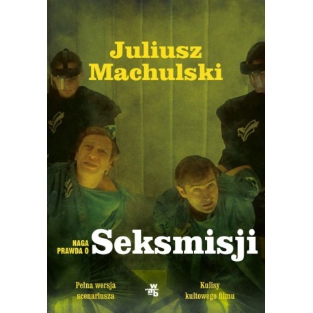 Naga prawda o Seksmisji Juliusz Machulski