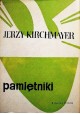 Pamiętniki Jerzy Kirchmayer