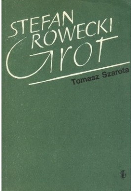 Stefan Rowecki "Grot" Tomasz Szarota