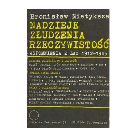 Nadzieje Złudzenia Rzeczywistość Wspomnienia z lat 1912-1945 Tom 1 Bronisław Nietyksza