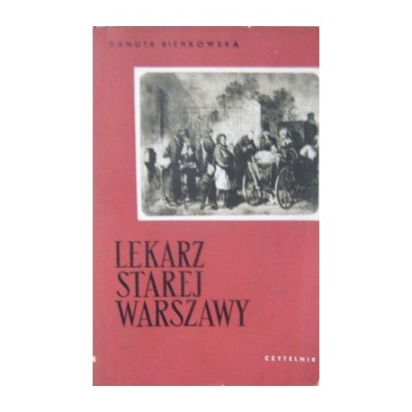 Lekarz starej Warszawy Danuta Bieńkowska