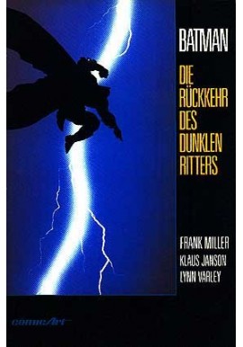 Batman Die Ruckkehr Des Dunklen Ritters Frank Miller, Klaus Janson, Lynn Varley