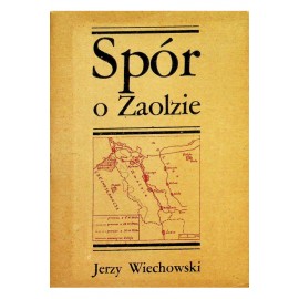 Spór o Zaolzie Jerzy Wiechowski