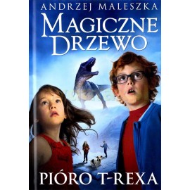 Magiczne drzewo Pióro T-rexa Andrzej Maleszka