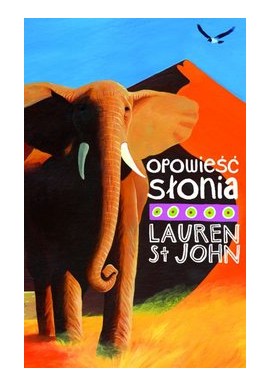 Opowieść słonia Lauren St John