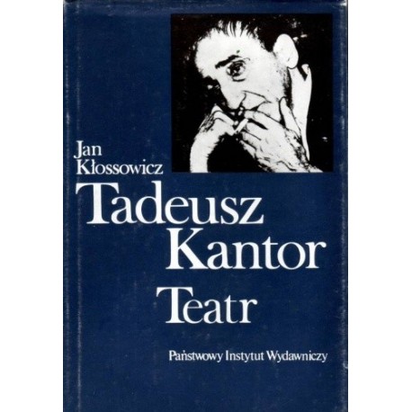 Tadeusz Kantor Teatr Jan Kłossowicz