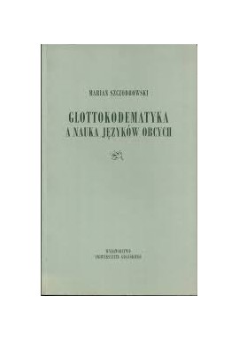 Glottokodematyka a nauka języków obcych Marian Szczodrowski