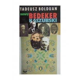 Nowy Bedeker Kaszubski Tadeusz Bolduan