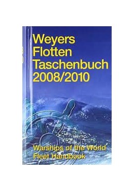 Weyers Flottentaschenbuch 2008/2010 Warships of the World Fleet Handbook Werner Globke (red.)