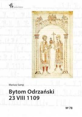 Bytom Odrzański 23 VIII 1109 Mariusz Samp Seria Pola Bitew No 78