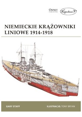 Niemieckie krążowniki liniowe 1914 - 1918 Gary Staff