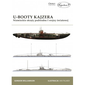 U-booty Kajzera Niemieckie okręty podwodne I wojny światowej Gordon Williamson