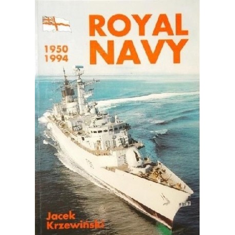 Royal Navy 1950 - 1994 Jacek Krzewiński