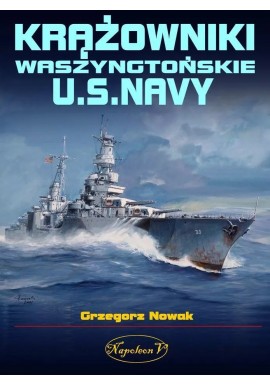 Krążowniki waszyngtońskie U.S. Navy Grzegorz Nowak