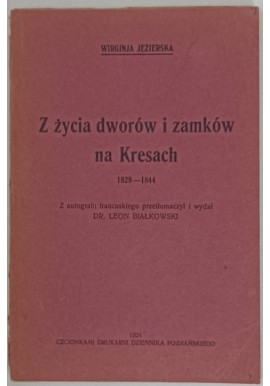Z życia dworów i zamków na Kresach wyd.1924r Wirginja Jezierska