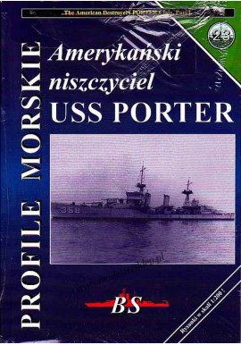 Amerykański niszczyciel USS PORTER Grzegorz Nowak Seria Profile Morskie nr 23