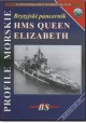 Brytyjski pancernik HMS QUEEN ELIZABETH Sławomir Brzeziński, Jerzy Mościński Seria Profile Morskie nr 27