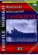 Radziecki niszczyciel TASZKIENT Jerzy Mościński, Przemysław Wilczyński Seria Profile Morskie nr 29