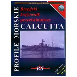 Brytyjski krążownik przeciwlotniczy CALCUTTA Jerzy Mościński, Sławomir Brzeziński Seria Profile Morskie nr 38