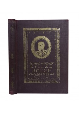 ASKENAZY Szymon - Książę Józef Poniatowski 1763-1813 wyd.1922r