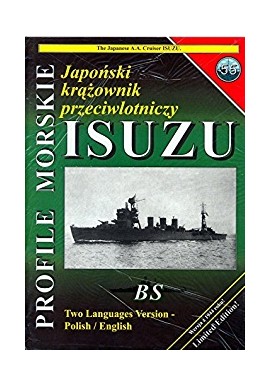 Japoński krążownik przeciwlotniczy ISUZU Piotr Wiśniewski, Sławomir Brzeziński Seria Profile Morskie nr 55