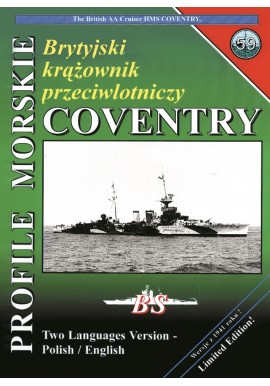 Brytyjski krążownik przeciwlotniczy COVENTRY Jerzy Mościński, Sławomir Brzeziński Seria Profile Morskie nr 59