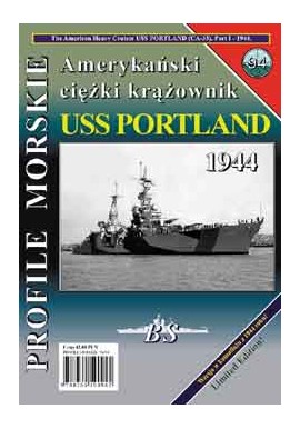 Amerykański ciężki krążownik USS PORTLAND Sławomir Brzeziński Seria Profile Morskie nr 94