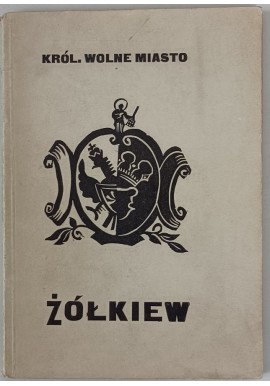 HAY Emanuel Żółkiew. Przewodnik dla zwiedzających wyd. 1936r