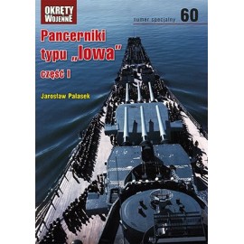 Pancerniki typu "Iowa" część I Jarosław Palasek Magazyn Okręty Wojenne nr specjalny 60