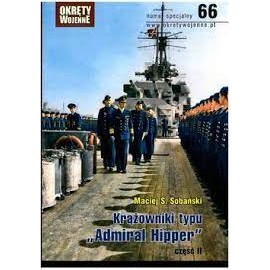 Krążowniki typu "Admiral Hipper" część II Maciej S. Sobański Magazyn Okręty Wojenne nr specjalny 66