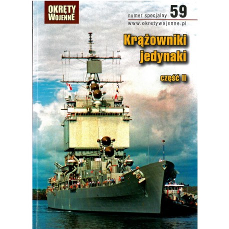 Krążowniki jedynaki część II Oskar Myszor, Krzysztof Dąbrowski i in. Magazyn Okręty Wojenne nr specjalny 59