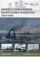 Okręty Osmańskiej Marynarki Wojennej 1914-1918 Ryan K. Noppen Seria New Vanguard 227