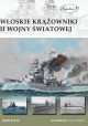 Włoskie krążowniki II wojny światowej Mark Stille Seria New Vanguard 258