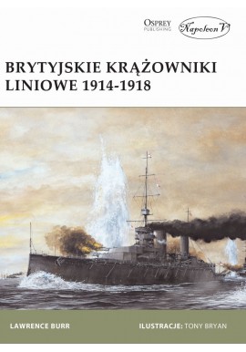 Brytyjskie krążowniki liniowe 1914-1918 Lawerence Burr Seria New Vanguard 124