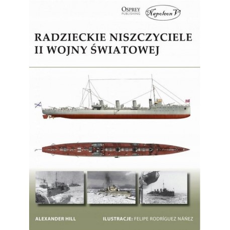 Radzieckie niszczyciele II wojny Światowej Alexander Hill Seria New Vanguard 256