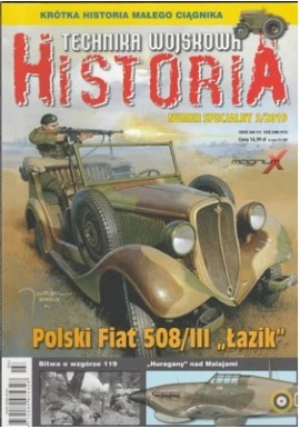 Historia Technika Wojskowa Numer Specjalny 3/2019 Polski Fiat 508/III "Łazik" Praca zbiorowa