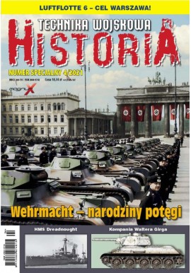 Historia Technika Wojskowa Numer Specjalny 4/2021 Wehrmacht - narodziny potęgi Praca zbiorowa