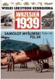 Wielki Leksykon Uzbrojenia Wrzesień 1939 Tom 149 Samolot myśliwski PZL.24 Wojciech Mazur