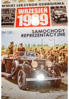 Wielki Leksykon Uzbrojenia Wrzesień 1939 Tom 150 Samochody reprezentacyjne Adam Jońca