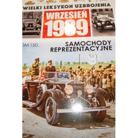 Wielki Leksykon Uzbrojenia Wrzesień 1939 Tom 150 Samochody reprezentacyjne Adam Jońca