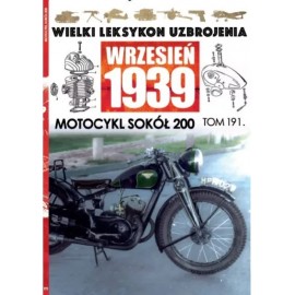 Wielki Leksykon Uzbrojenia Wrzesień 1939 Tom 191 Motocykl Sokół 200 Maciej Tomaszewski