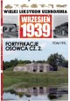 Wielki Leksykon Uzbrojenia Wrzesień 1939 Tom 195 Fortyfikacje Osowca cz. 2 Jerzy Sadowski